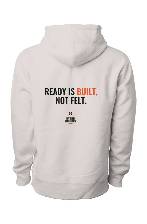 Ready Is Built Not Felt Back Print Hoodie